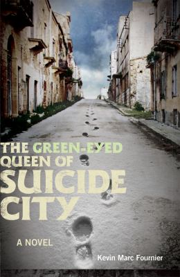 The green-eyed queen of Suicide City : a novel