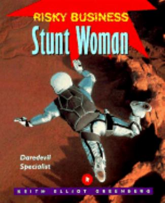Stunt woman : daredevil specialist