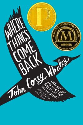 Where things come back : a novel