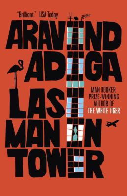 Last man in tower : a novel