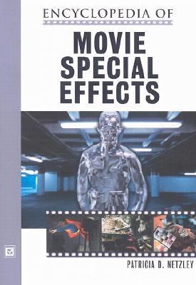 Encyclopedia of movie special effects