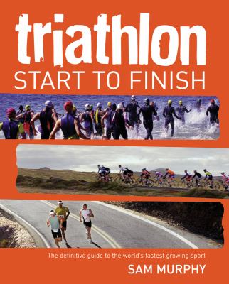 Triathlon : start to finish