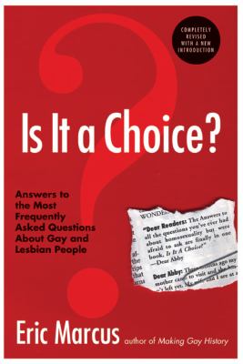 Is it a choice? : answers to the most frequently asked questions about gay and lesbian people