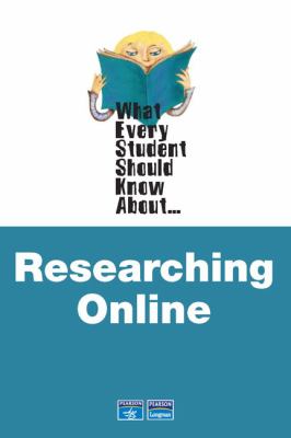 What every student should know about researching online