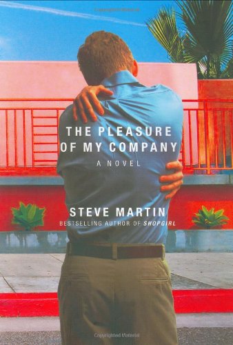 The pleasure of my company : a novel