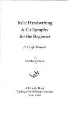 Italic handwriting & calligraphy for the beginner : a craft manual
