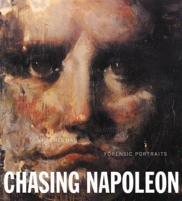 Chasing Napoleon : forensic portraits