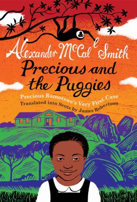 Precious and the puggies : Precious Ramotswe's very first case
