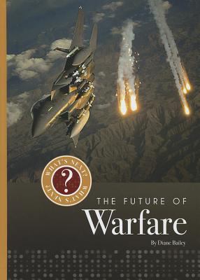 The future of warfare : what's next?
