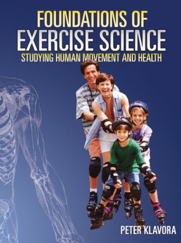 Foundations of exercise science : studying human movement and health