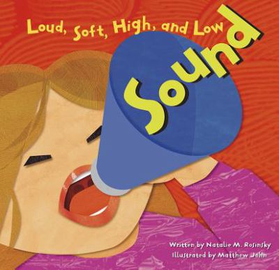 Sound : loud, soft, high, and low