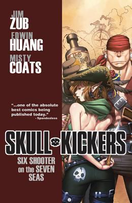 Skullkickers. Vol. 3, Six shooter on the seven seas /
