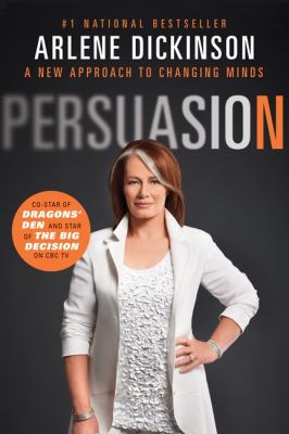 Persuasion : a new approach to changing minds