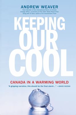 Keeping our cool : Canada in a warming world
