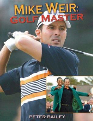 Mike Weir : golf master
