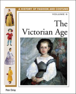 A history of fashion and costume. 6, The Victorian Age /