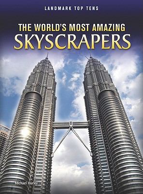 The world's most amazing skyscrapers