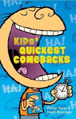 Kids' quickiest comebacks