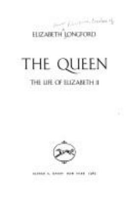 The Queen : the life of Elizabeth II