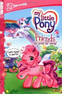 My little pony : friends are never far away.