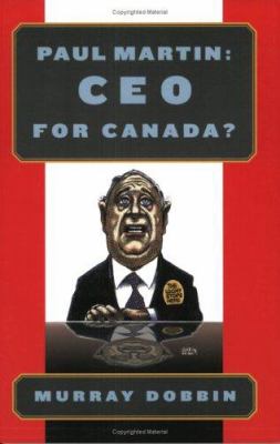 Paul Martin : CEO for Canada?