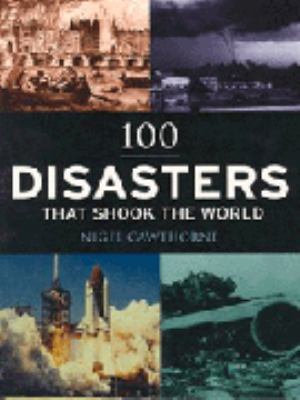 100 disasters that shook the world