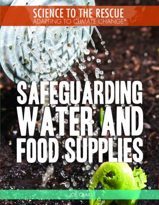 Safeguarding water and food supplies