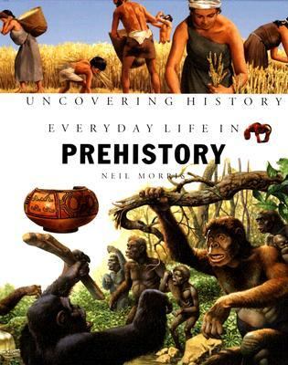 Everyday life in prehistory