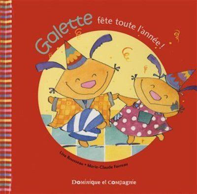 Galette fête toute l'année!