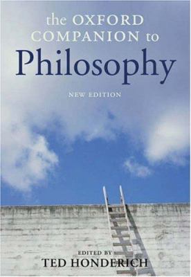 The Oxford companion to philosophy