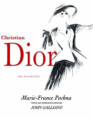Christian Dior : the biography