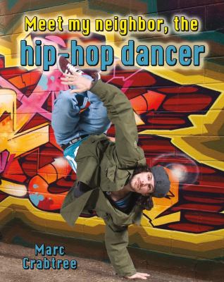 Meet my neighbor, the hip-hop dancer