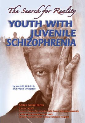 Youth with juvenile schizophrenia : the search for reality