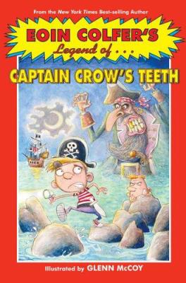 Eoin Colfer's legend of-- Captain Crow's teeth