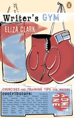 Writer's gym : exercises and training tips for writers