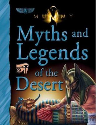 Myths and legends of the desert