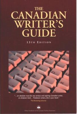 The Canadian writer's guide : official handbook of the Canadian Authors Association