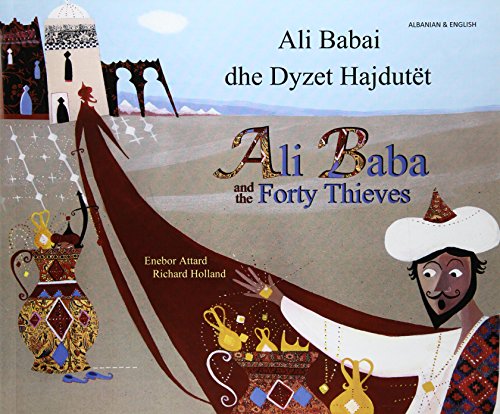 Ali Baba and the forty thieves = Ali Babai dhe dyzet hajdutët