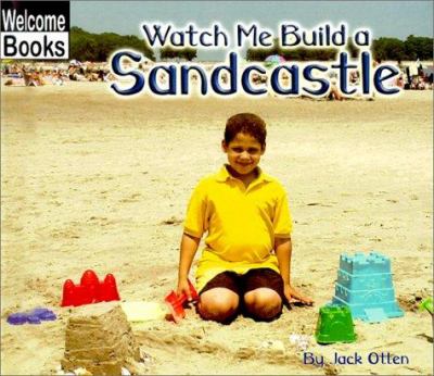 Watch me build a sandcastle /c