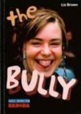 The bully : a novel