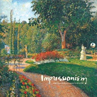 Impressionism : selections from five American museums