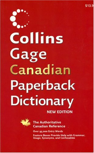 Collins Gage Canadian paperback dictionary.