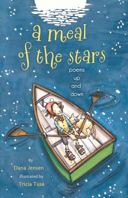 A meal of the stars : poems up and down