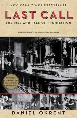 Last call : the rise and fall of Prohibition