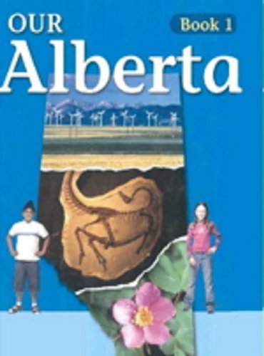 Our Alberta : book 1.