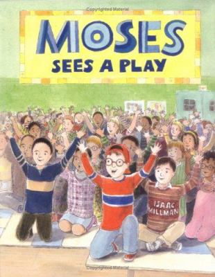 Moses sees a play