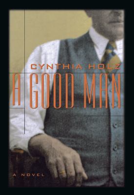 A good man : a novel