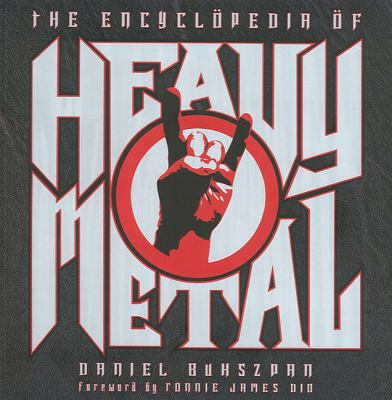 The encyclopedia of heavy metal