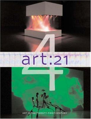 Art 21 : art in the twenty-first century 4