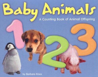 Baby animals 1, 2, 3 : a counting book of animal offspring